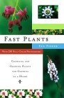FAST PLANTS: CHOOSING AND GROWING PLANTS FOR GARDENS IN A HURRY Image for FAST PLANTS: CHOOSING AND GROWING PLANTS FOR GARDENS IN A HURRY