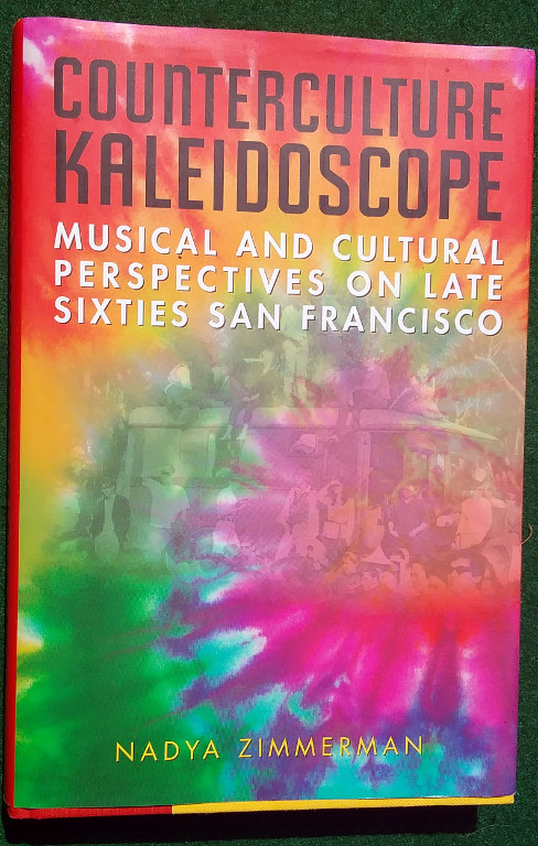 Image for COUNTERCULTURE KALEIDOSCOPE: MUSICAL AND CULTURAL PERSPECTIVES ON LATE SIXTIES SAN FRANCISCO