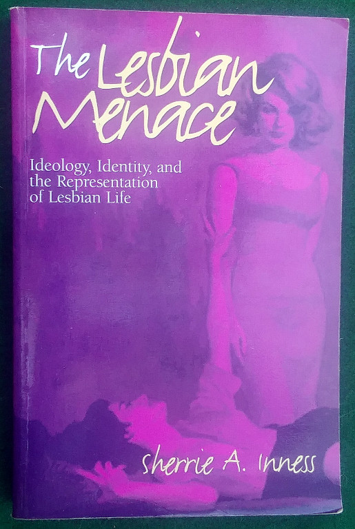 Image for THE LESBIAN MENACE: IDEOLOGY, IDENTITY, AND THE REPRESENTATION OF LESBIAN LIFE