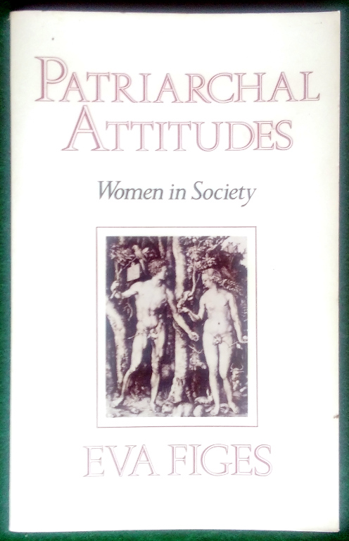 PATRIARCHAL ATTITUDES: WOMEN IN SOCIETY Image for PATRIARCHAL ATTITUDES: WOMEN IN SOCIETY