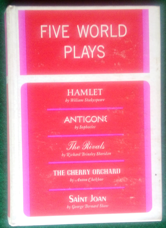 FIVE WORLD PLAYS (HAMLET, ANTIGONE, THE RIVALS, THE CHERRY ORCHARD, & SAINT JOAN) Image for FIVE WORLD PLAYS (HAMLET, ANTIGONE, THE RIVALS, THE CHERRY ORCHARD, & SAINT JOAN)