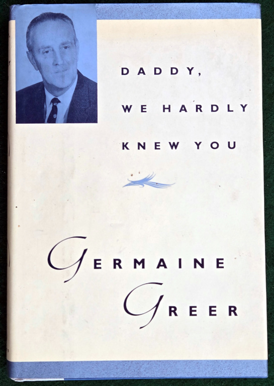 DADDY, WE HARDLY KNEW YOU