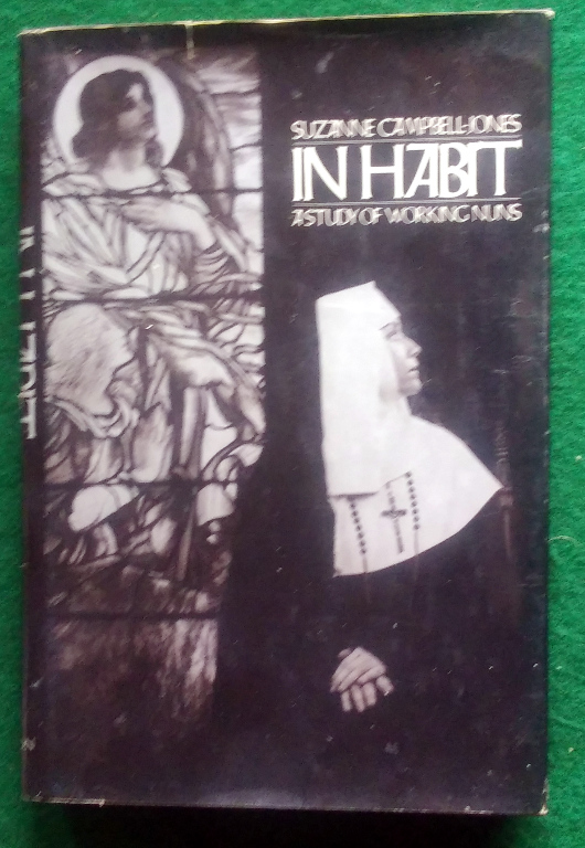 Image for IN HABIT: A STUDY OF WORKING NUNS