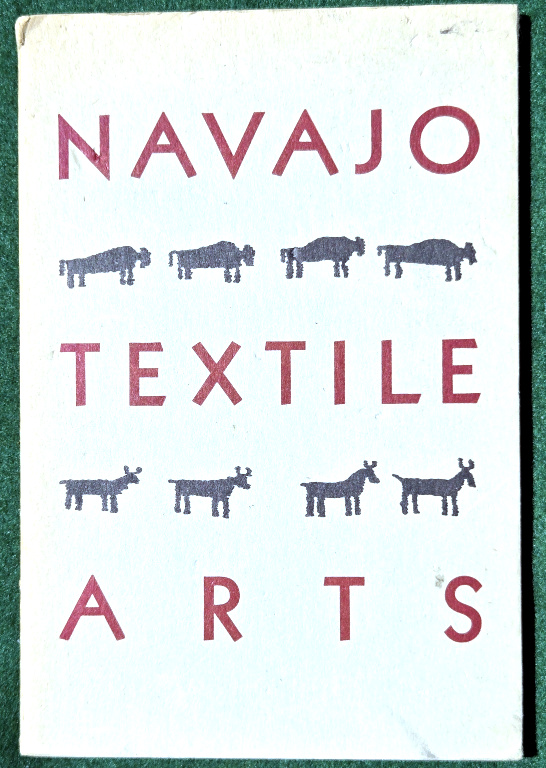 NAVAJO TEXTILE ARTS
