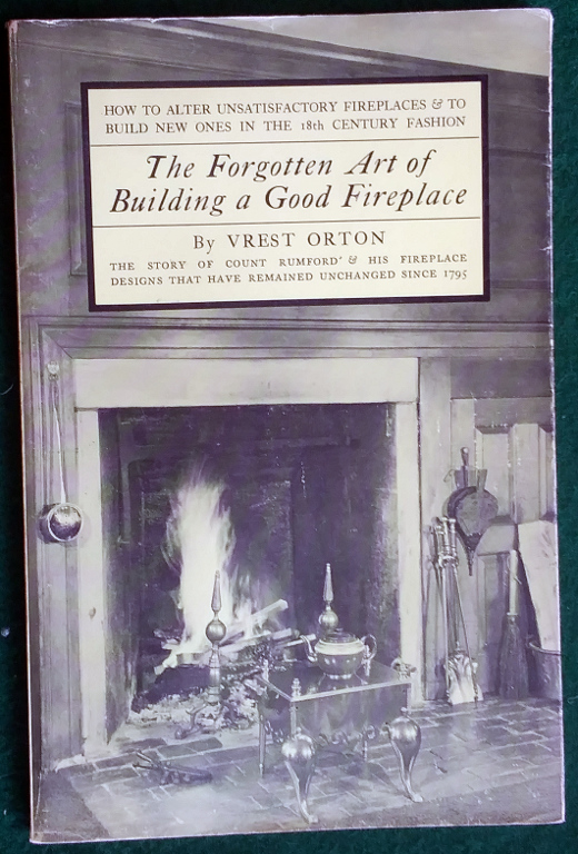 OBSERVATIONS ON THE FORGOTTEN ART OF BUILDING A GOOD FIREPLACE Image for OBSERVATIONS ON THE FORGOTTEN ART OF BUILDING A GOOD FIREPLACE