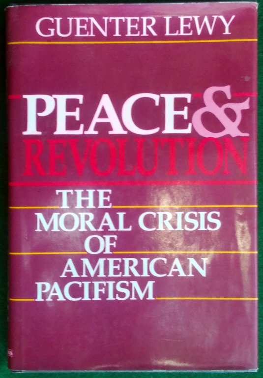 Image for PEACE AND REVOLUTION: THE MORAL CRISIS OF AMERICAN PACIFISM