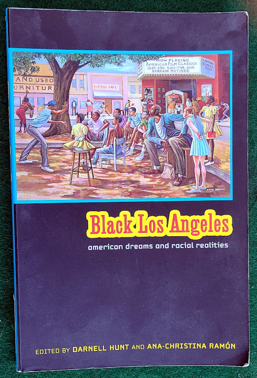 Image for BLACK LOS ANGELES: AMERICAN DREAMS AND RACIAL REALITIES