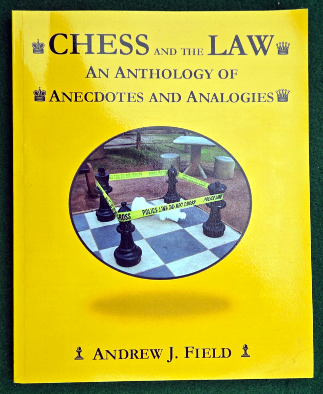 CHESS AND THE LAW: AN ANTHOLOGY OF ANECDOTES AND ANALOGIES