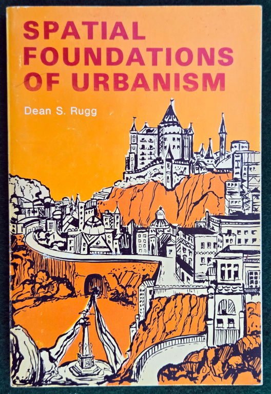 SPATIAL FOUNDATIONS OF URBANISM