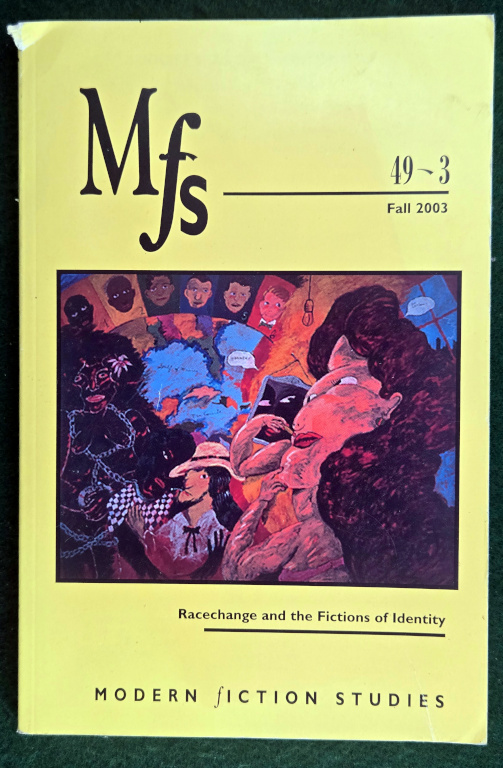 MFS MODERN FICTION STUDIES: VOLUME 49-3, FALL 2003