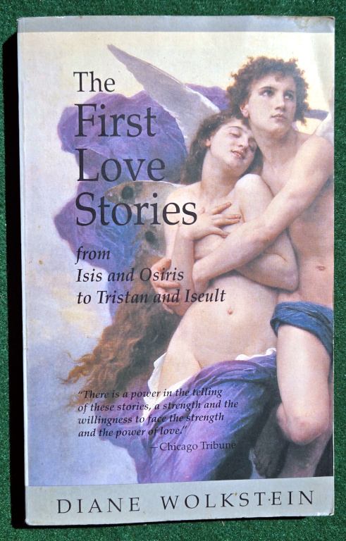 THE FIRST LOVE STORIES: FROM ISIS AND OSIRIS TO TRISTAN AND ISEULT